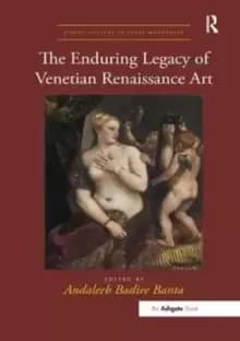 The Enduring Legacy of Venetian Renaissance Art