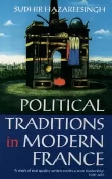 Political Traditions in Modern France by Sudhir Hazareesingh