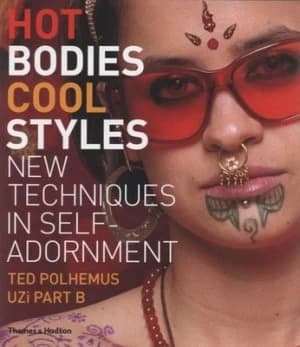 Hot Bodies Cool Styles by Ted Polhemus Book