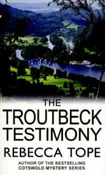 The Troutbeck Testimony by Rebecca Tope Paperback