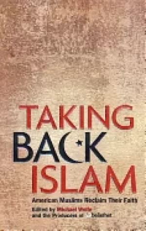 taking back islam american muslims reclaim their faith