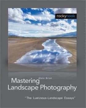 Mastering Landscape Photography by Alain Briot Paperback