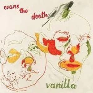 Evans The Death - Vanilla Vinyl