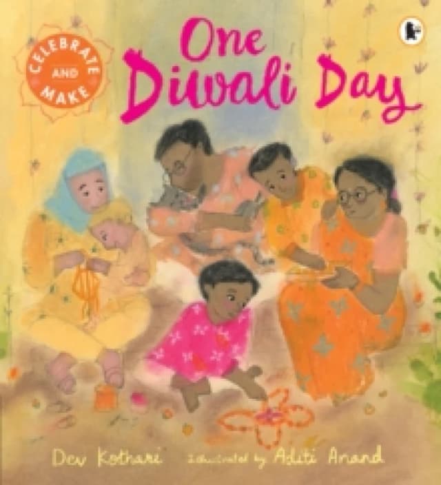 One Diwali Day : The perfect Diwali gift for children a heartwarming story with a festive recipe and hands-on activity to try Paperback / softback