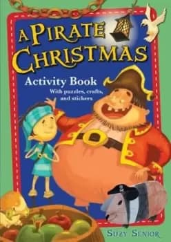 A Pirate Christmas Activity Book - Suzy Senior - Paperback - Used
