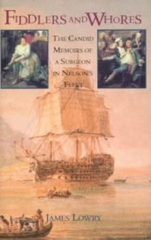 Fiddlers and Whores by James Lowry and John Millyard Hardback