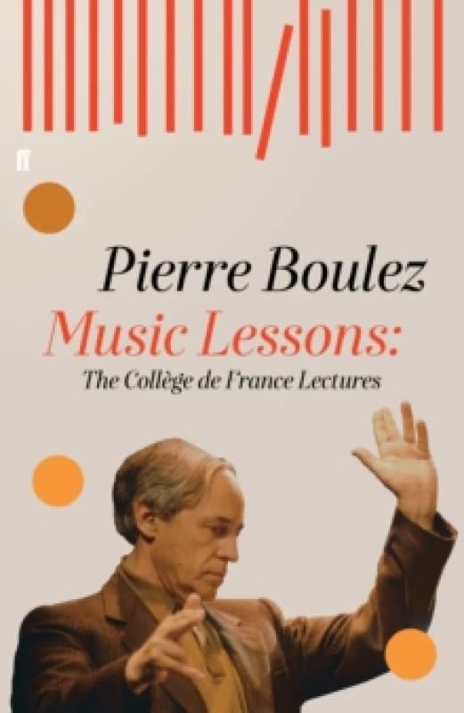 Music Lessons. Hardback. By Pierre Boulez Books
