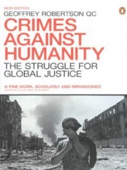 Crimes against Humanity by Geoffrey Robertson Paperback