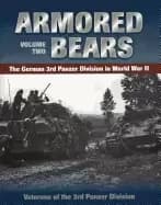 armored bears volume two the german 3rd panzer division in world war ii