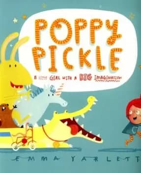 Poppy Pickle by Emma Yarlett