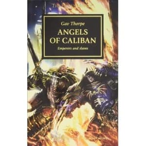 The Horus Heresy Angels of Caliban (Volume 38) Mass Market Paperback - 14 Dec 2017
