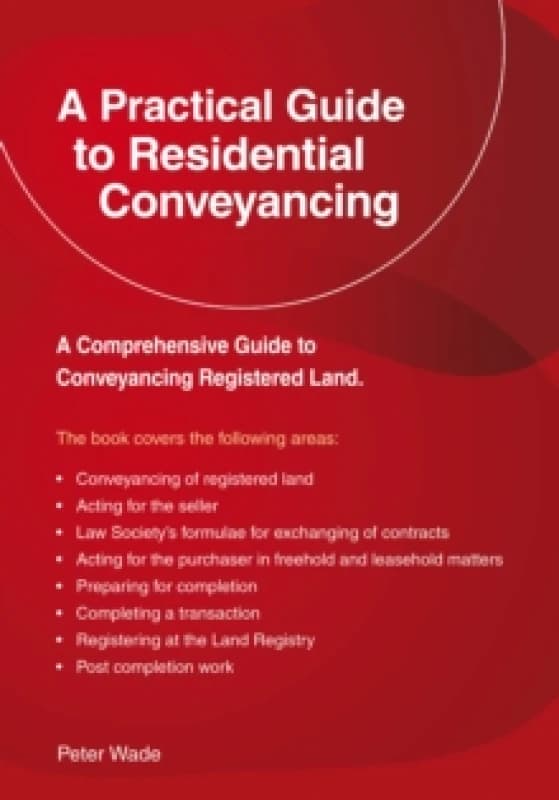A Emerald Guide to a Practical Guide to Residential Conveyance Paperback / softback