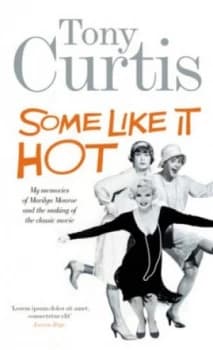 Some like It Hot by Tony Curtis Paperback