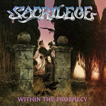 Sacrilege - Within the Prophecy CD