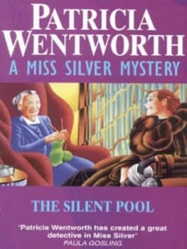 The Silent Pool by Patricia Wentworth Paperback