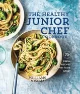 healthy junior chef cookbook 70 fresh recipes that taste great
