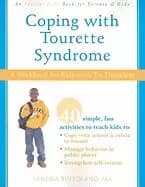 coping with tourette syndrome a workbook for kids with tic disorders