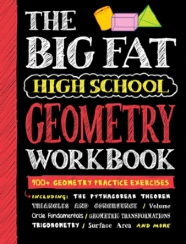 The Big Fat High School Geometry Workbook : 400+ Geometry Practice Exercises Paperback / softback
