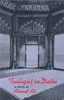 Twilight in Delhi by Ahmed Ali Paperback