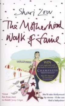The Motherhood Walk of Fame by Shari Low Paperback