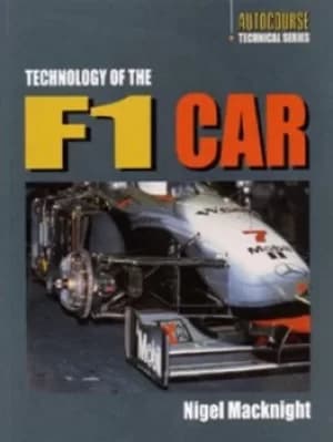Technology of the F1 car by Nigel MacKnight