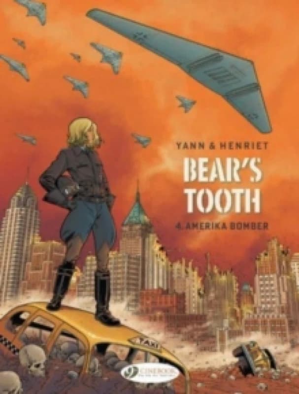 Bear's Tooth Vol. 4 : Amerika Bomber Paperback / softback