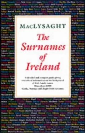 The surnames of Ireland by Edward MacLysaght