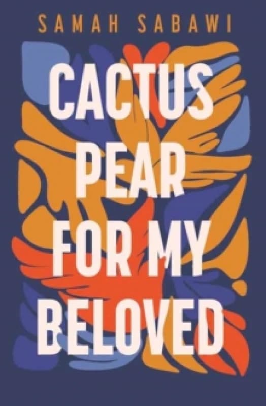 Cactus Pear For My Beloved : A Family Story from Gaza Paperback / softback