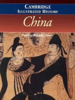 The Cambridge Illustrated History of China by Patricia Buckley Ebrey Paperback