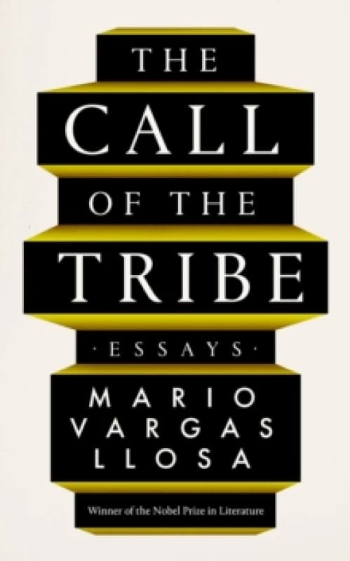 The Call of the Tribe : Essays Hardback