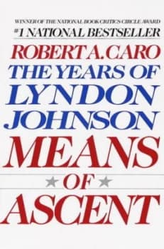 Means of Ascent by Robert A. Caro Paperback