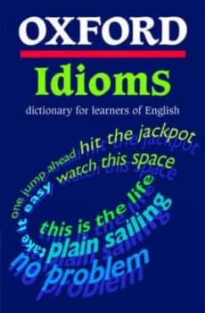 Oxford Idioms Dictionary for Learners of English Book