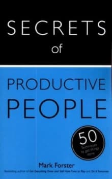 Secrets of Productive People by Mark Forster Paperback