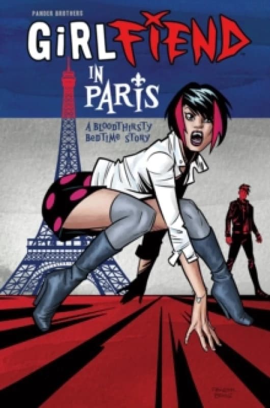 Girlfiend In Paris: A Bloodthirsty Bedtime Story Paperback / softback