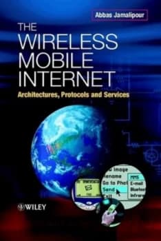The Wireless Mobile Internet by Abbas Jamalipour Hardback