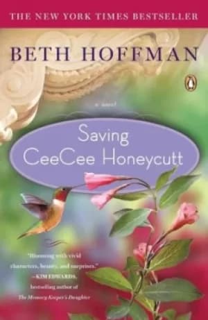 Saving CeeCee Honeycutt by Beth Hoffman
