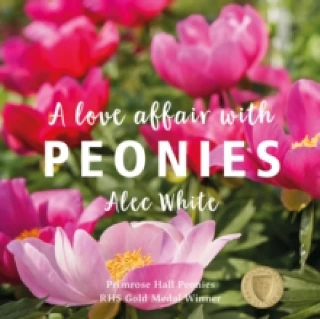 A Love Affair with Peonies Hardback
