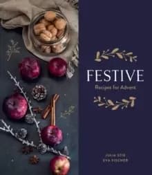 Festive : Recipes for Advent