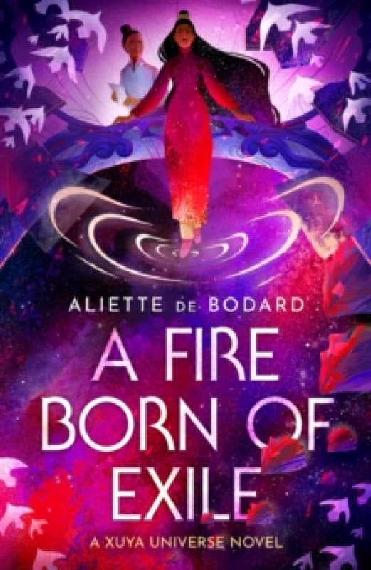 A Fire Born of Exile : A spellbinding standalone sci-fi romance and 2024 Hugo Award finalist perfect for fans of Becky Chambers Paperback / softback