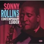 Sonny Rollins - The Contemporary Leader (Music CD)