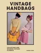 vintage handbags collecting and wearing designer classics
