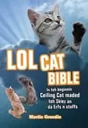 lolcat bible in teh beginnin ceiling cat maded teh skiez an da erfs n stuff