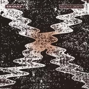 Negative Growth by Ex-Cult CD Album