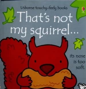 Thats Not My Squirrel... by Fiona Watt Hardback
