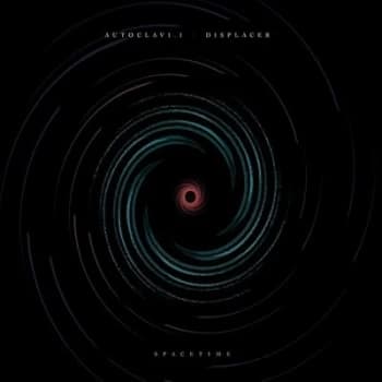 Spacetime by Autoclav1.1 & Displacer CD Album
