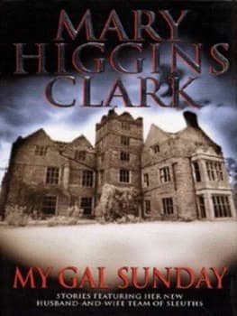 My Gal Sunday by Mary Higgins Clark Hardback