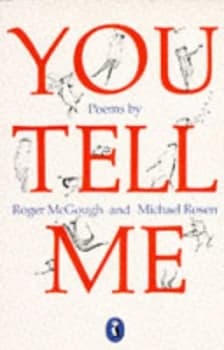 You Tell Me by Roger Mcgough and Michael Rosen and Sara Midda Paperback