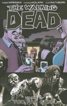 The Walking Dead. Volume 13 by Robert Kirkman Paperback