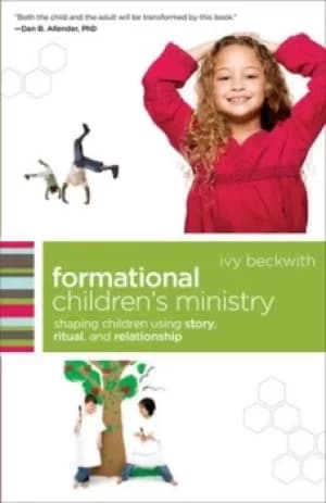 Formational childrens ministry by Ivy Beckwith
