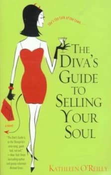The Divas Guide to Selling Your Soul by Kathleen Oreilly Book